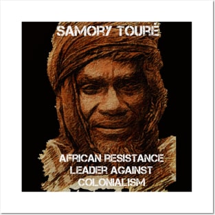 African History Samory Touré Resistance Leader Against Colonialism Posters and Art